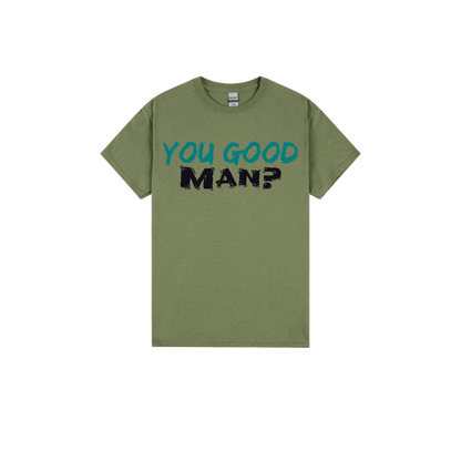 You good Man? - You Good? Clothing