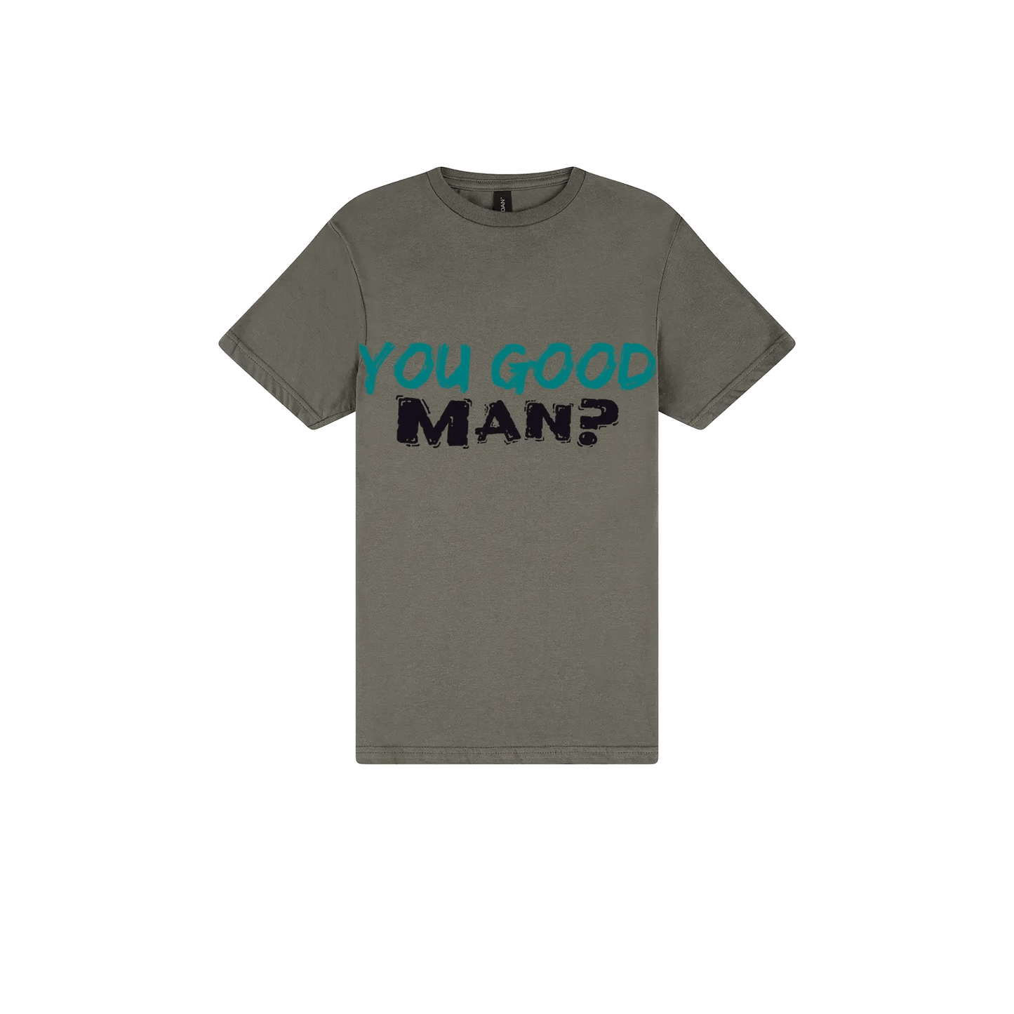 You good Man? - You Good? Clothing
