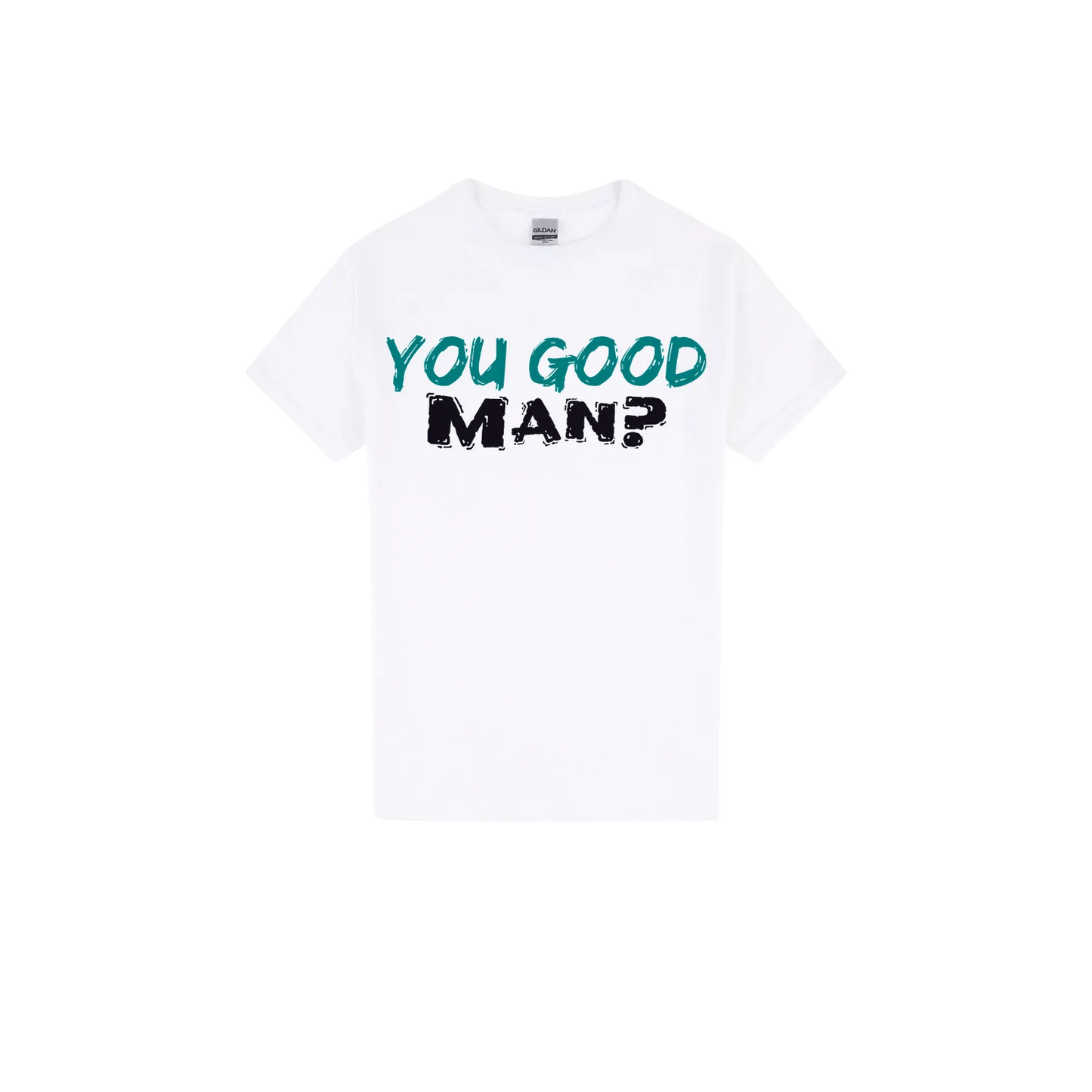 You good Man? - You Good? Clothing