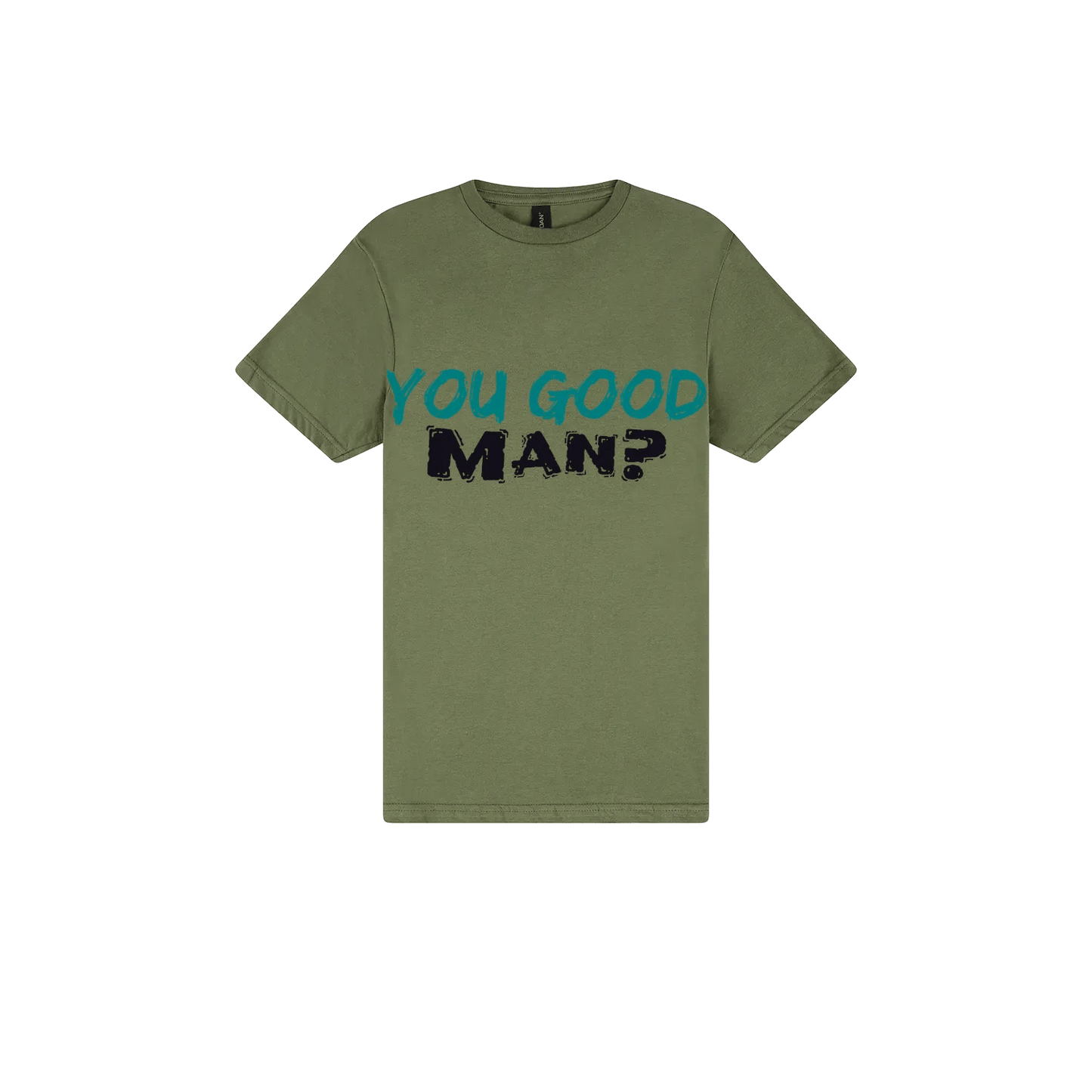 You good Man? - You Good? Clothing