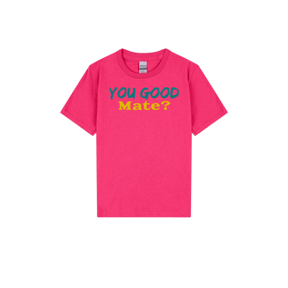 You Good Mate? Youth Tee - You Good? Clothing