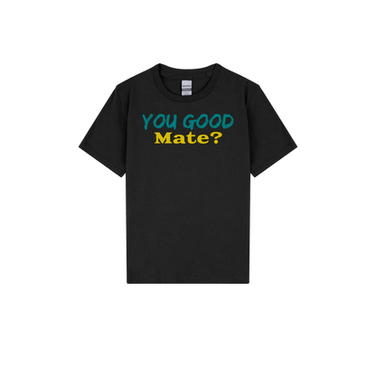 You Good Mate? Youth Tee - You Good? Clothing