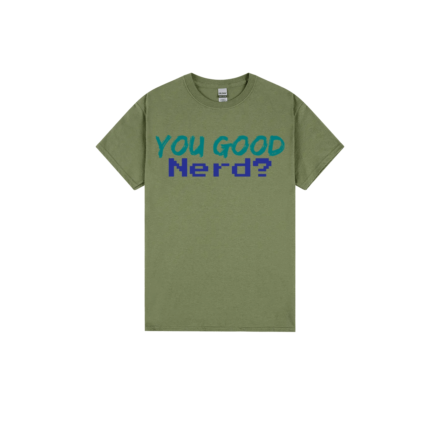 You Good Nerd? - You Good? Clothing