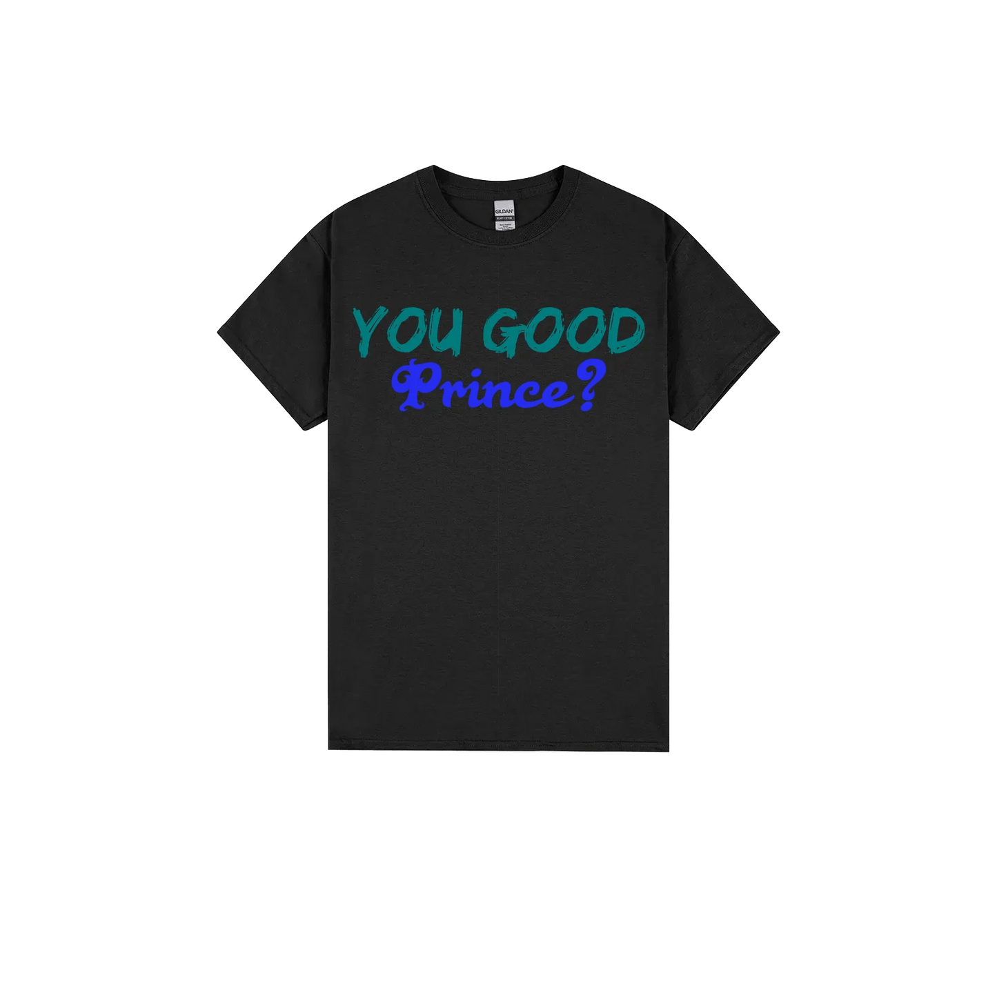 You Good Prince? - You Good? Clothing