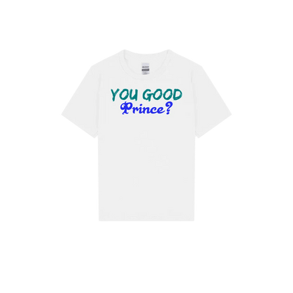 You Good Prince? Youth Tee - You Good? Clothing