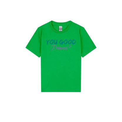 You Good Princess? Youth Tee - You Good? Clothing