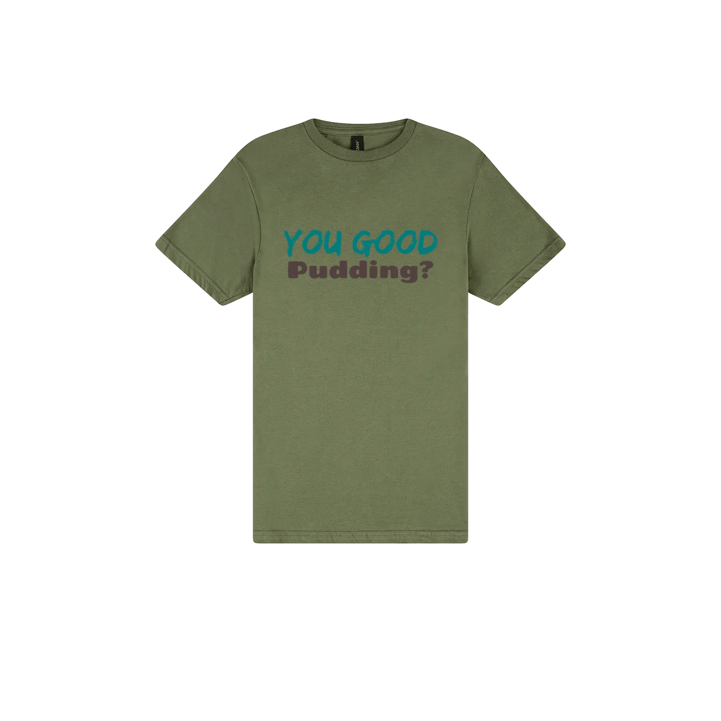 You Good Pudding? - Classic Print Tee - You Good? Clothing