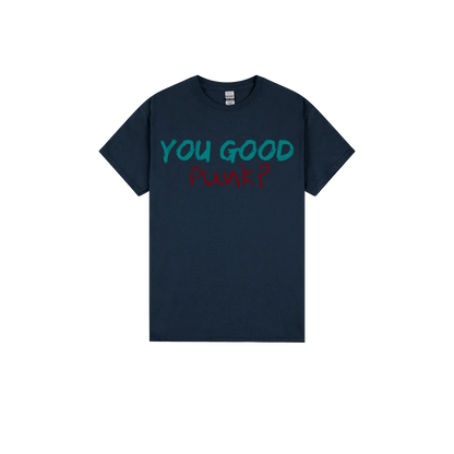 You Good Punk? - You Good? Clothing
