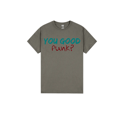 You Good Punk? - You Good? Clothing