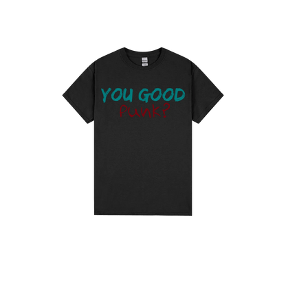 You Good Punk? - You Good? Clothing