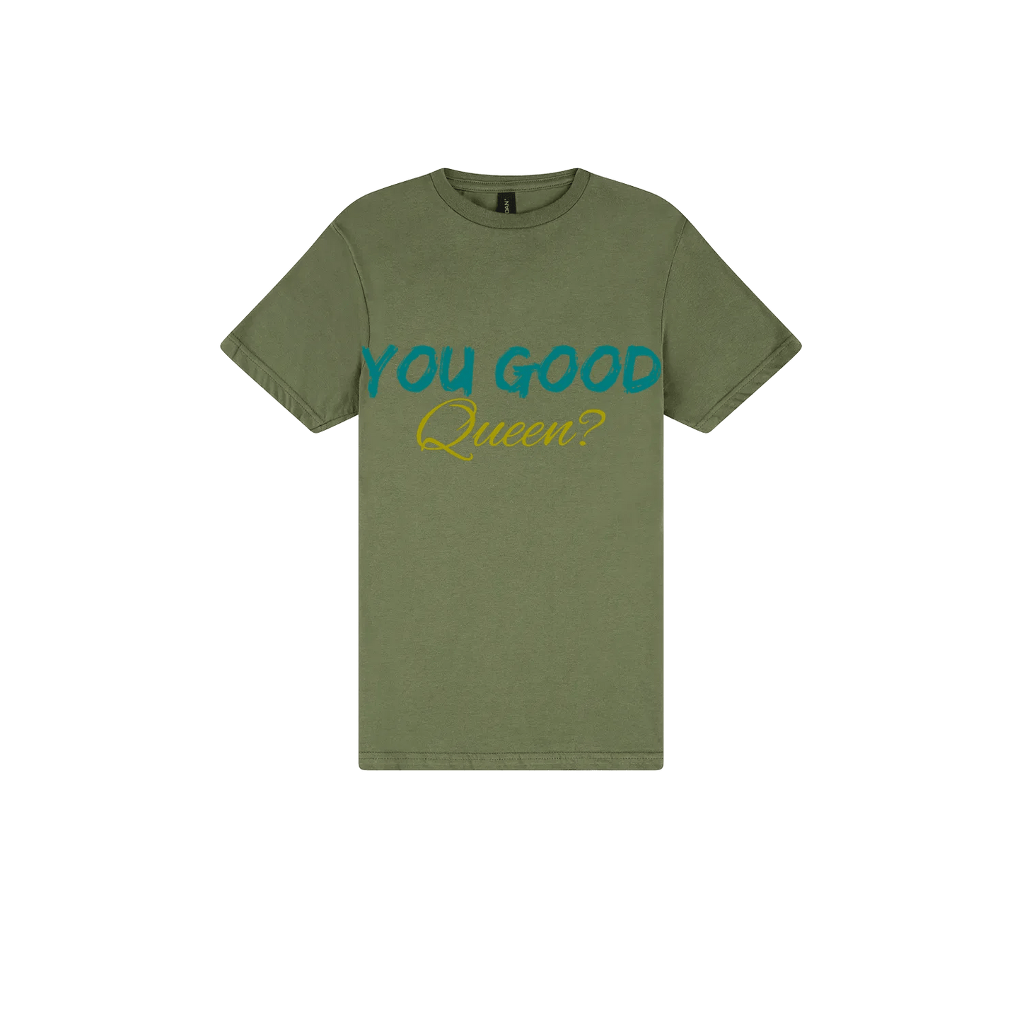 You Good Queen? - You Good? Clothing