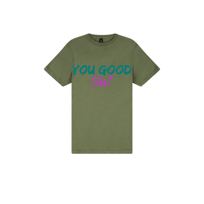 You good Sis? - You Good? Clothing
