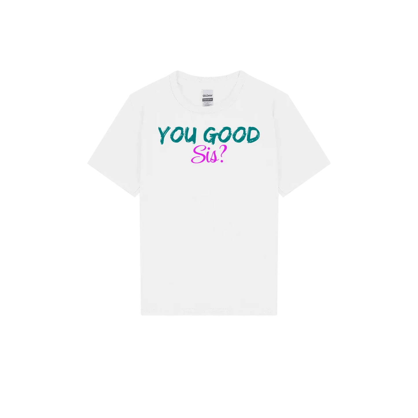 You Good Sis? Youth Tee - You Good? Clothing