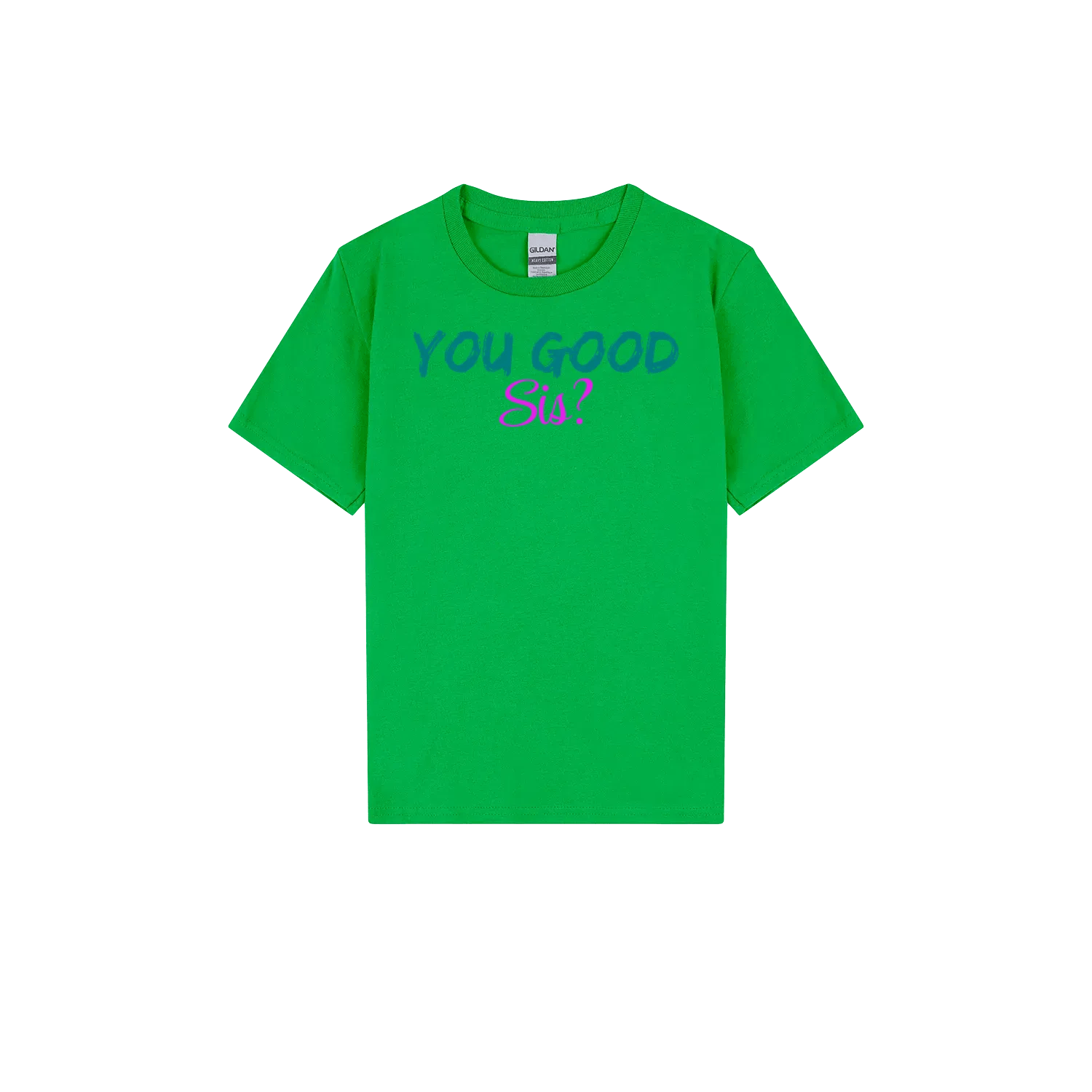 You Good Sis? Youth Tee - You Good? Clothing