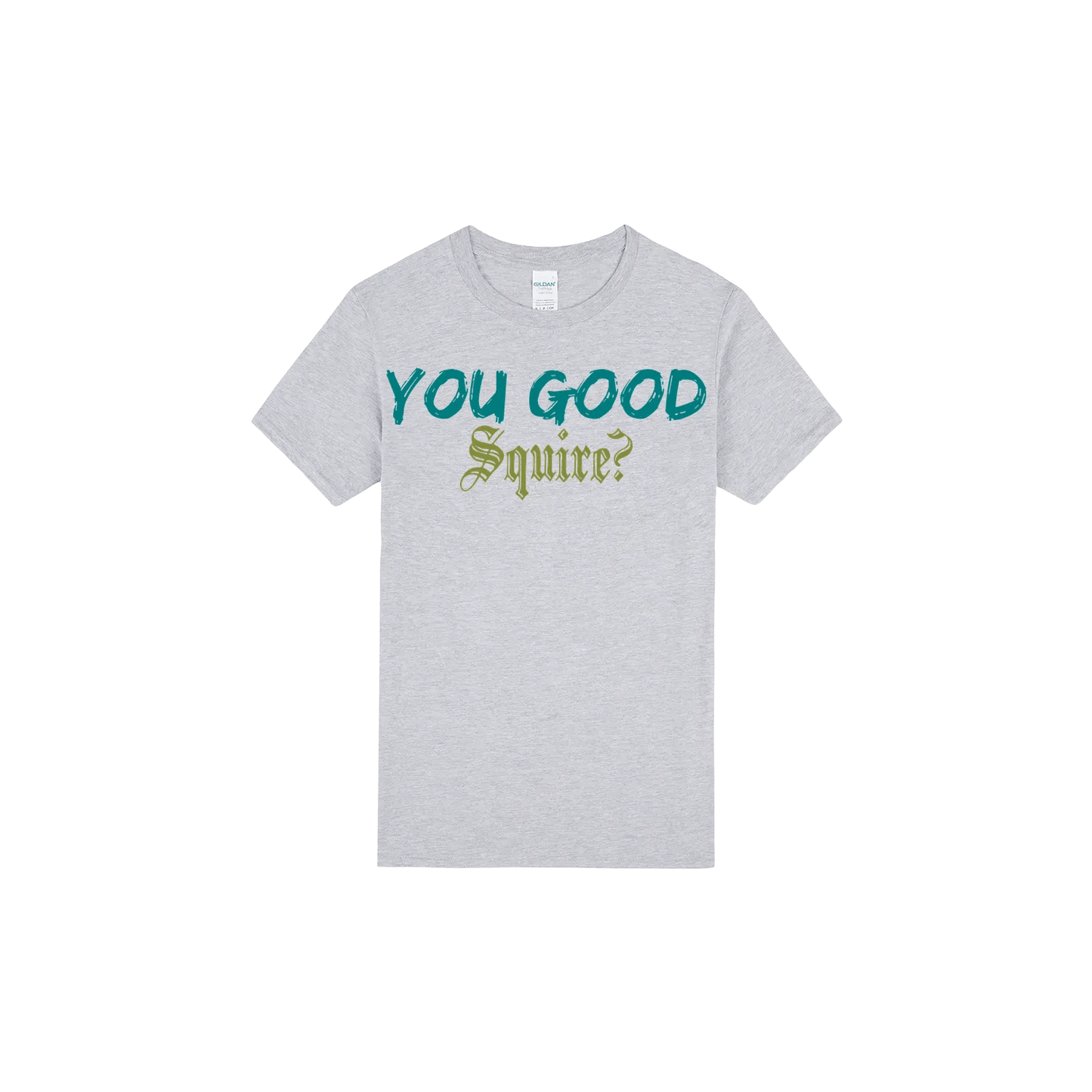 You Good Squire? - You Good? Clothing